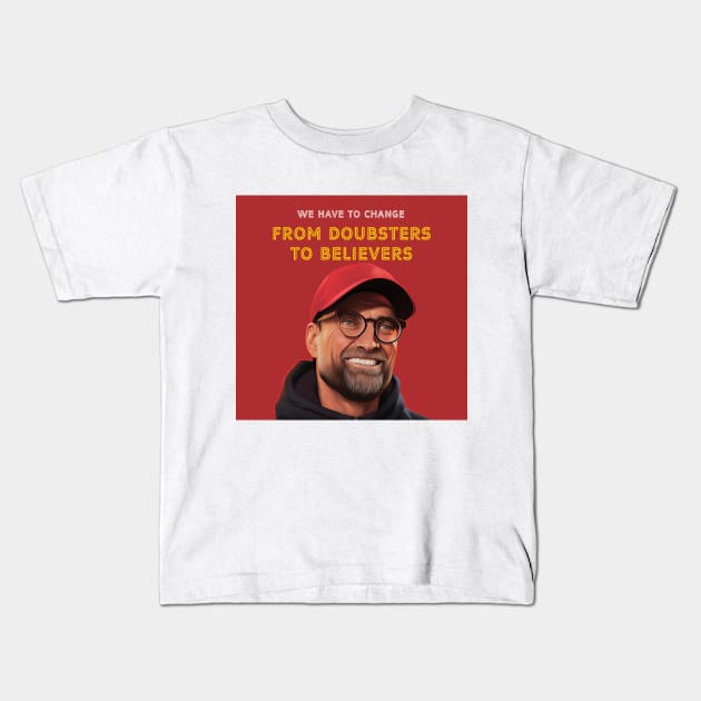 From Doubsters to Believers Klopp LFC Kids T-Shirt by YNWA Apparel